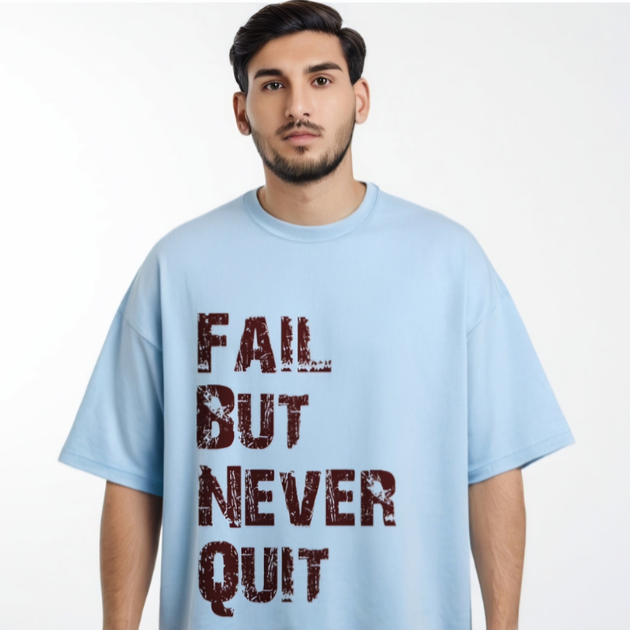 Fail But Never Quit: Oversized T-Shirt – Wear Your Resilience