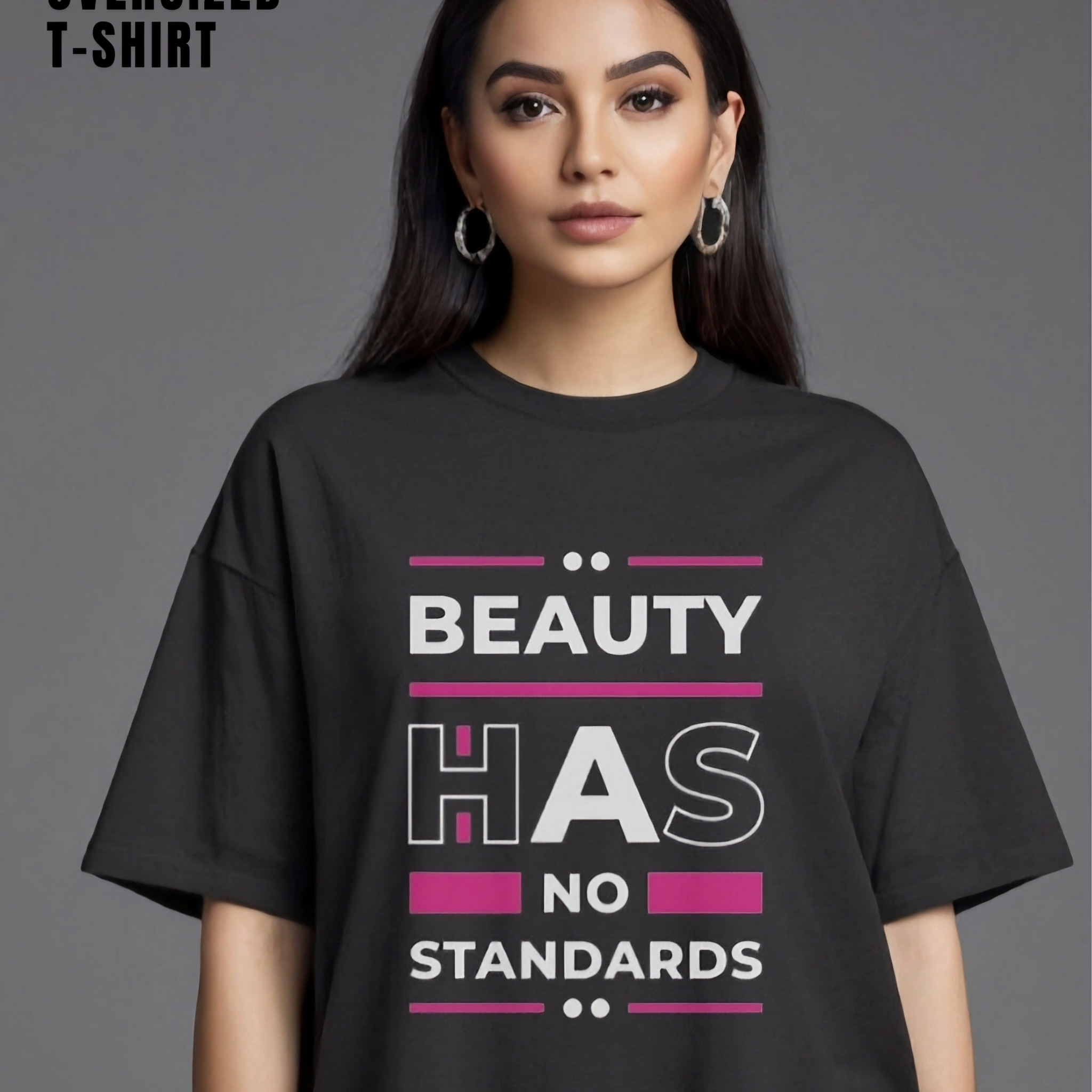 Beauty Has No Standards - Oversized Tee